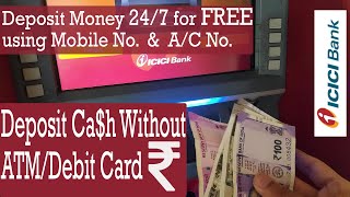 How to Deposit Cash without iMobileATMDebitCredit Card l ICICI Cardless Cash Deposit [upl. by Lammaj548]