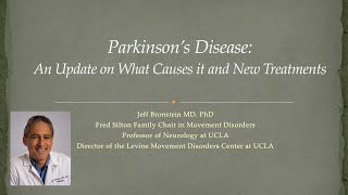 Jeff Bronstein  Parkinsons Disease An update on what causes it and new treatments [upl. by Moia]