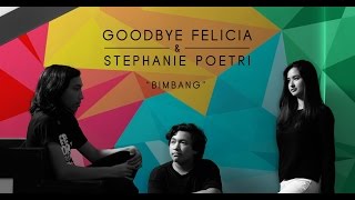 Goodbye Felicia amp Stephanie Poetri  Bimbang OST AADC2 [upl. by Esilana]