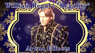 RAE William Regal Theme Arena Effects  quotRegalityquot [upl. by Arahk]