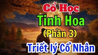 Sách nói  Cổ Học Tinh Hoa Phần 3 những câu chuyện triết lý hay  Sách nói Minh Triết [upl. by Filahk859]