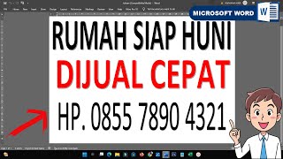 Cara Membuat Tulisan Besar RUMAH DIJUAL di Word [upl. by Nytsuj]