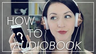 AUDIOBOOK TIPS  A Guide to Audiobooks [upl. by Netnerb]