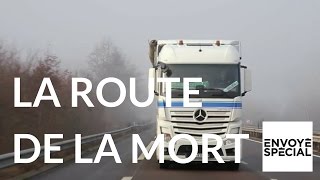 Envoyé spécial La route de la mort  13 avril 2017 France 2 [upl. by Yasnil]