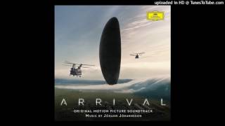 Arrival OST by Johann Johannsson  1  quotArrivalquot [upl. by Dorotea]