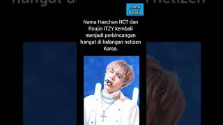 Haechan NCT dan Ryujin ITZY Lagilagi Terlibat Rumor Kencan [upl. by Lucinda164]