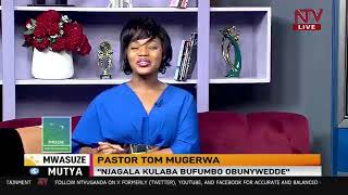 MWASUZE MUTYA WITH PASTOR TOM MUGERWA [upl. by Teador172]