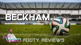 Beckham  Doctor Video Footy Reviews [upl. by Etnaled387]