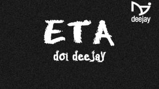 Doi Deejay  ETA Radio edit [upl. by Solotsopa]