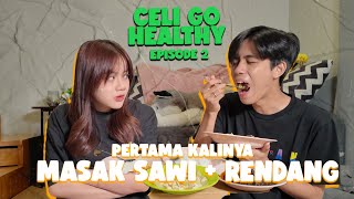 CELI GO HEALTHY  PERTAMA KALINYA MASAK SAWI  RENDANG [upl. by Devaney]