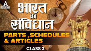 Parts Schedules and Articles  Law With Nikkita Maam  Class 3 [upl. by Eniale106]