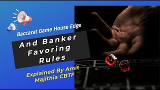 Baccarat Game Banker Favoring Rules By Amit Majithia CBTF [upl. by Anihsak718]