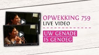 Opwekking 759  Uw Genade Is Genoeg  CD38 live video [upl. by Lionel]