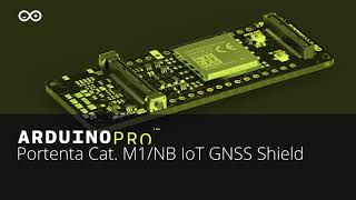 Introducing the Portenta Cat M1NB IoT GNSS Shield From Arduino Pro [upl. by Hacim]