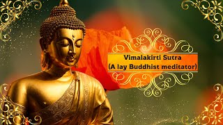 Discovering the Vimalakirti Sutra A Key Text in Buddhism [upl. by Beker]