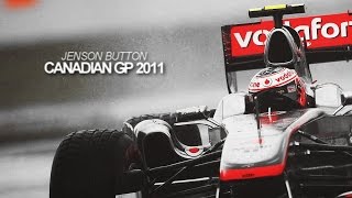 Jenson Button  Canadian Grand Prix 2011 HD [upl. by Arhez]