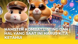 Hal yang Wajib Kamu Tau Saat Hamster Kombat Listing dan Resiko Terburuknya [upl. by Erodoeht46]