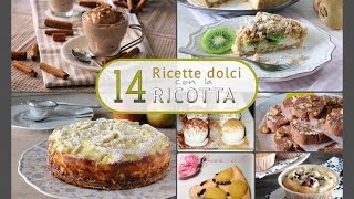 14 Ricette con la ricotta [upl. by Epperson]