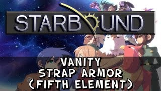 Starbound  Strap Vanity Armor The Fifth Element [upl. by Htidirrem]