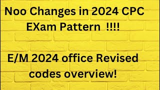 CPC 2024 Exam Pattern And EM 2024 Revisied Codes overview  cpc cpc2024 [upl. by Aanas]