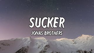 Jonas Brothers  Sucker Lyrics [upl. by Tabitha]