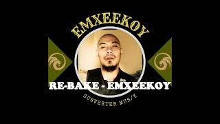 RE BAKE dilemma remix  EMXEEKOY [upl. by Ydeh]