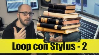 Corso Audio 14  Loop con Stylus RMX  2 [upl. by Martie]