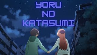 Yoru No Katasumi  Tonikaku Kawaii Season 2 Ending Full Song Lyrics Kanji  Romaji  English [upl. by Ahsenav378]