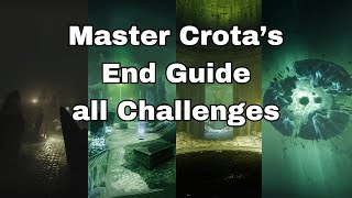 Destiny 2 Crotas End Master All Challenges Guide [upl. by Velick]