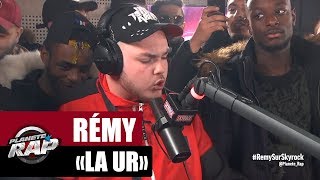 INEDIT Rémy  Freestyle quotLa Urquot PlanèteRap [upl. by Nnazus]