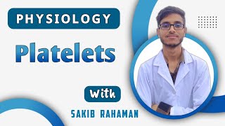 Platelets Introduction  Thrombocyte  Blood clotting  Blood physiology bangla lecture [upl. by Eissak]