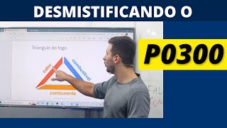 Desmistificando o P0300  O Que é Exatamente  Como Diagnosticar o P0300  Keven Madalozzo [upl. by Chatav]