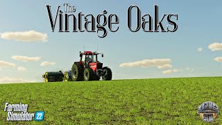 ROLLING ON  The Vintage Oaks  Episode 9  Farming Simulator 22 [upl. by Alag]