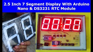 25 inch 7 Segment common anode bigger display clock with Arduino NANO and RTC DS3231 [upl. by Namara]