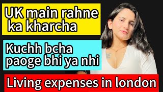 London main rahne ka kharcha  cost of living in london [upl. by Linnie]