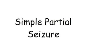 Simple Partial Seizure [upl. by Adnoryt]