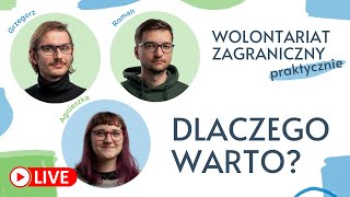 🔴 Wolontariat zagraniczny praktycznie Dlaczego warto Europejski Korpus Solidarności [upl. by Iago]