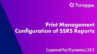 Print Management Configuration of SSRS Reports  Lasernet for Dynamics 365 [upl. by Wolk]