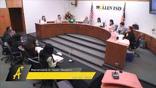 McAllen ISD Regular Board Meeting September 10 2024 [upl. by Fariss]