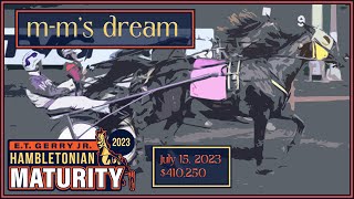 2023 ET Gerry Jr Hambletonian Maturity  MMs Dream [upl. by Noxas]