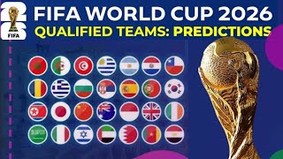 FIFA WORLD CUP 2026 QUALIFIED TEAMS  PREDICTION \ NISHANKAR TV [upl. by Ahtanamas]