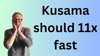 Kusama KSM should hit 500 per coin currently 48 [upl. by Madian979]