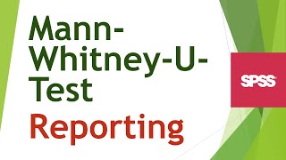 MannWhitneyTest berichten  SPSSOutput [upl. by Phelgen]