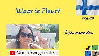 Vlog 29 Waar is Fleur [upl. by Leal]