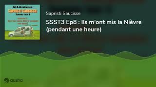 SSST3 Ep8  Ils mont mis la Nièvre pendant une heure [upl. by Malia]