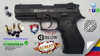 Pistola Traumática Blow TR92 Replica de la Córdova Arme Desarme y Ensayo│WhatsApp 3125286943 [upl. by Huckaby232]