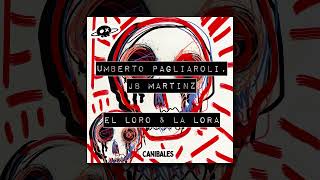 Umberto Pagliaroli amp JB Martinz  El Loro amp La Lora [upl. by Sillihp457]