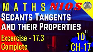 Nios Class10 Ch 17  Secants tangents and their properties  Ex173  Complete [upl. by Ennail]