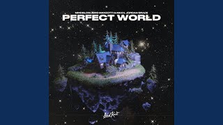 Perfect World [upl. by Thamos]