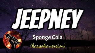 JEEPNEY  SPONGE COLA karaoke version [upl. by Zildjian505]